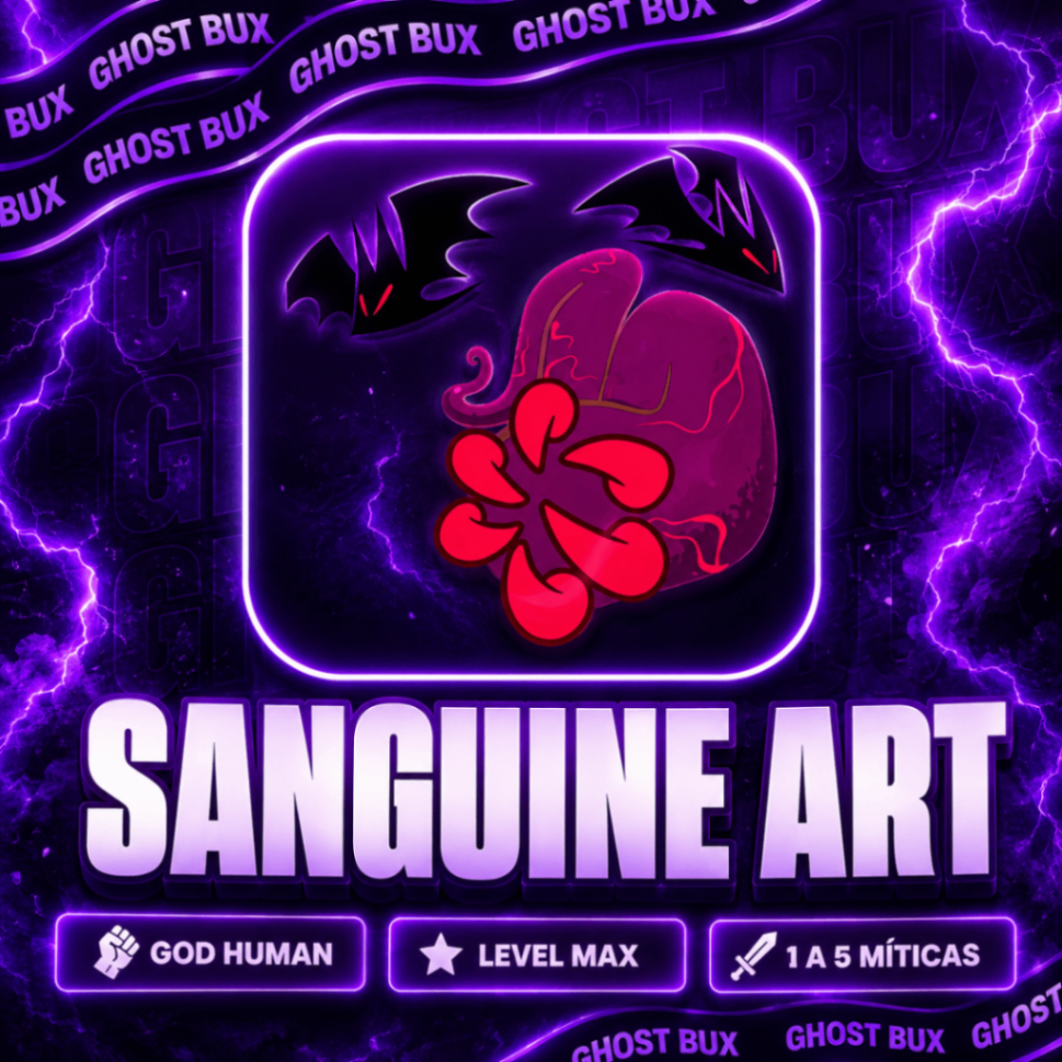 👊🩸 GOD HUMAN + SANGUINE ART + LEVEL MAX